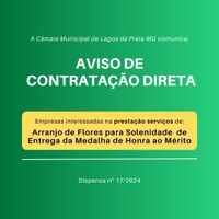 Contratação de Pessoa Jurídica para fornecimento de arranjos florais.  Dispensa nº 17/2024