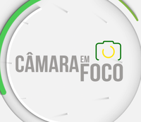 Câmara em Foco Toda Sexta-Feira 