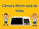 Câmara Mirim está de volta