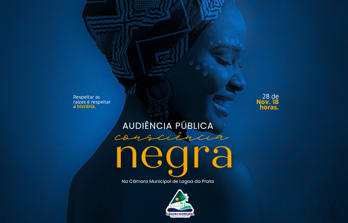 Câmara Municipal convoca Audiência Pública sobre Consciência Negra: história, lutas, cultura e resistência