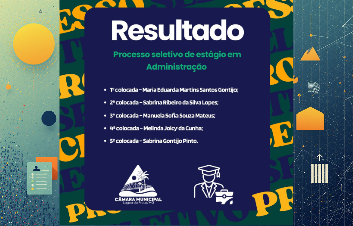 Câmara Municipal divulga resultado do processo seletivo de estágio em Administração