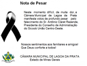 Neste momento difícil, de muita dor, a Câmara Municipal de Lagoa da Prata manifesta votos de profundo pesar pelo falecimento do Sr. Antônio Claret Rezende, Presidente do Conselho de Administração do Sicoob União Centro-Oeste.
Nossos sentimentos aos familiares e amigos! Que Deus conforte a todos!
