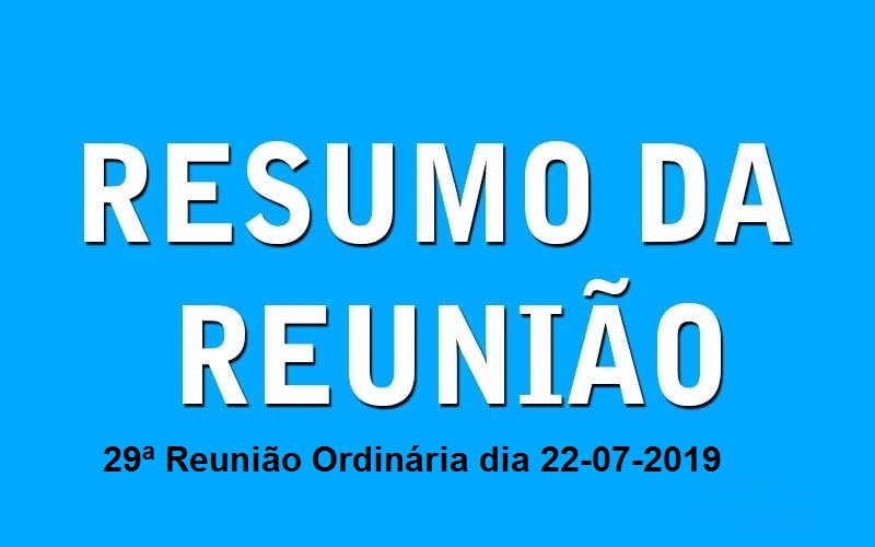 Resumo da Reunião Ordinária do dia 22 julho de 2019