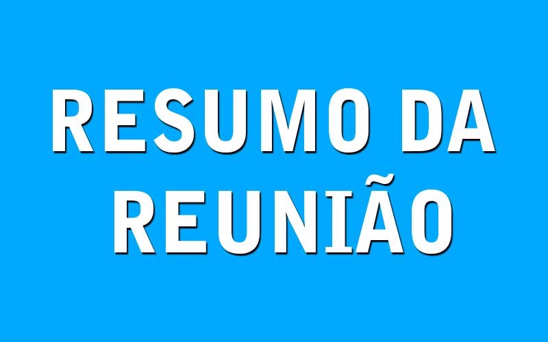 RESUMO DA REUNIÃO ORDINÁRIA DO DIA 24 DE MAIO