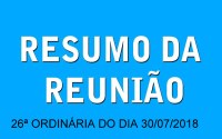 RESUMO DA REUNIÃO ORDINÁRIA DO DIA 30 DE JULHO DE 2018